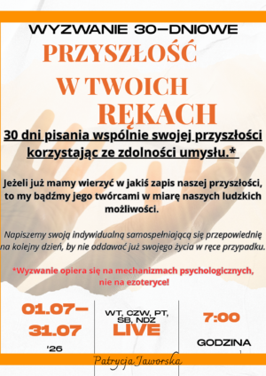 Wyzwanie PRZYSZŁOŚĆ W TWOICH RĘKACH – materiały do pracy własnej